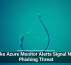Fake Azure Monitor Alerts Signal New Phishing Threat