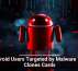Android Users Targeted by Malware That Clones Cards