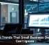 Tech Trends That Small Business Owners Can’t Ignore