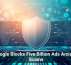 Google Blocks Five Billion Ads Amid AI Scams