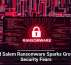 Gold Salem Ransomware Sparks Growing Security Fears